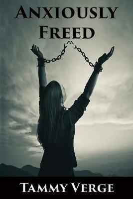 Anxiously Freed - Tammy Verge - cover