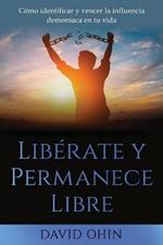 Liberate y Permanece Libre