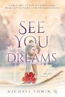 Libro in inglese See You In My Dreams  - Michael Edwin Q