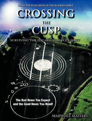 Crossing the Cusp: Surviving the Edgar Cayce Pole Shift - Marshall Masters - cover