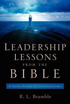 Leadership Lessons From The Bible - R L Bramble - cover