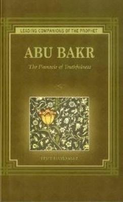 Abu Bakr: The Pinnacle of Truthfulness - Resit Haylamaz - cover
