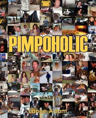 Pimpoholic - Lance Adam - cover