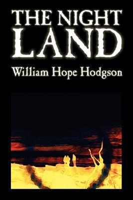 The Night Land - William, Hope Hodgson - cover