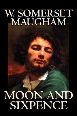 Moon and Sixpence by W. Somerset Maugham, Fiction, Classics - W Somerset Maugham - cover