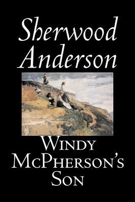 Windy McPherson's Son - Sherwood Anderson - cover