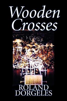 Wooden Crosses - Roland Dorgeles - cover