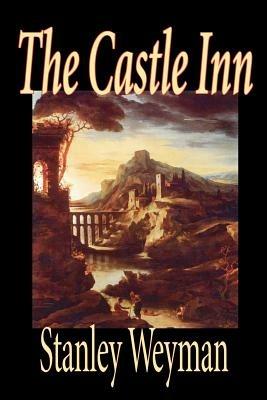 The Castle Inn - Stanley Weyman - cover