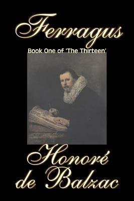 Ferragus, Book One of 'The Thirteen' - Honore de Balzac - cover