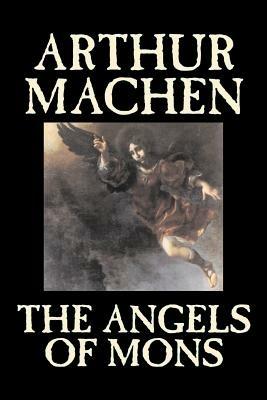 The Angels of Mons - Arthur Machen - cover
