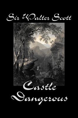 Castle Dangerous - Walter Scott - cover