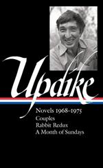 John Updike: Novels 1968-1975 (loa #326): Couples / Rabbit Redux / A Month of Sundays