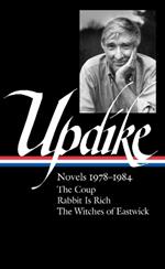 John Updike: Novels 1978-1984: The Coup / Rabbit is Rich / The Witches of Eastwick