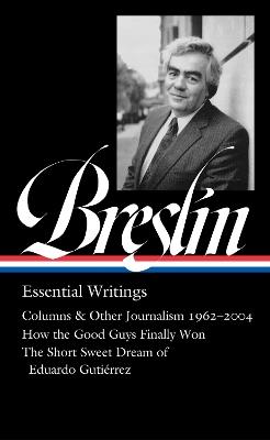Jimmy Breslin: Essential Writings (LOA #377) - Jimmy Breslin,Dan Barry - cover