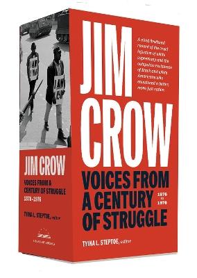 Jim Crow: Voices from a Century of Struggle 1876-1976 - Tyina L. Steptoe - cover