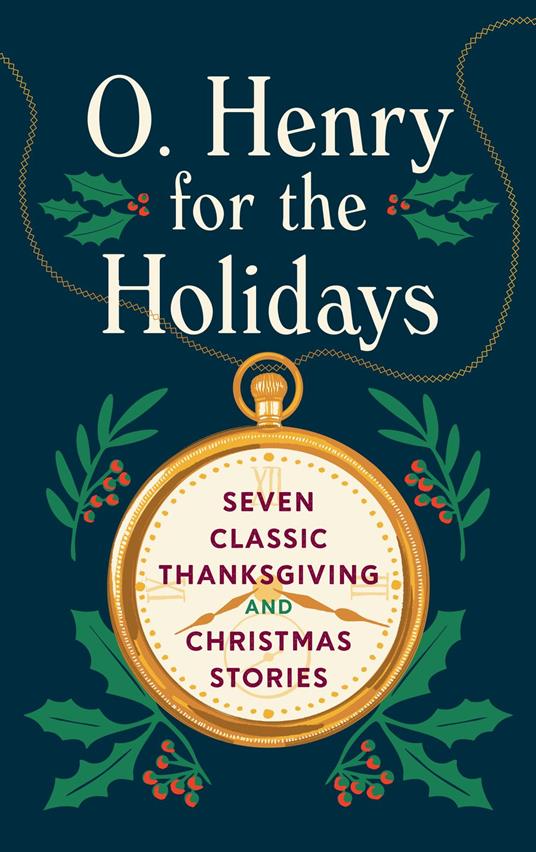 O. Henry for the Holidays