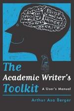 The Academic Writer's Toolkit: A User’s Manual