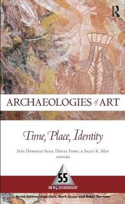 Archaeologies of Art: Time, Place, and Identity - cover