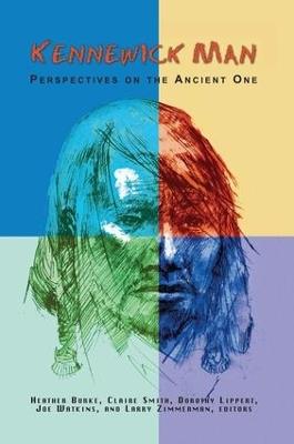 Kennewick Man: Perspectives on the Ancient One - cover