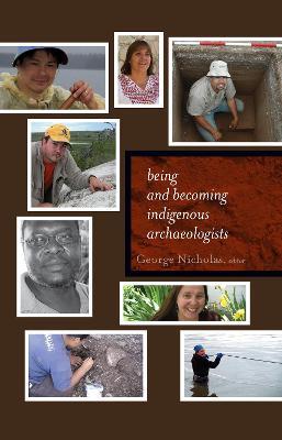 Being and Becoming Indigenous Archaeologists - cover