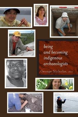 Being and Becoming Indigenous Archaeologists - cover