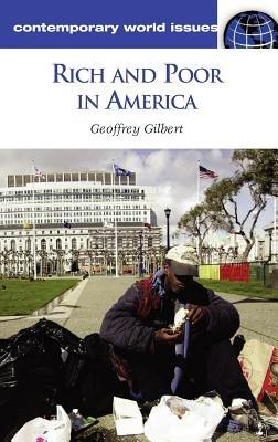 Rich and Poor in America: A Reference Handbook - Geoffrey Gilbert - cover