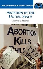 Abortion in the United States: A Reference Handbook