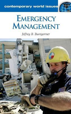 Emergency Management: A Reference Handbook - Jeff Bumgarner - cover