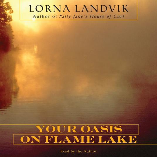 Your Oasis on Flame Lake