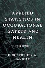 Applied Statistics in Occupational Safety and Health