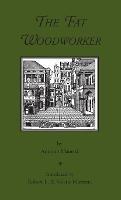 The Fat Woodworker - Antonio Manetti - cover