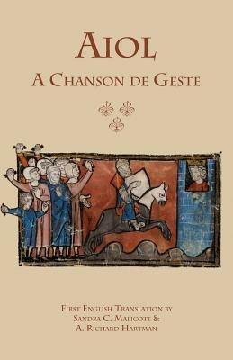 Aiol: A Chanson de Geste: First English Translation - Anonymous - cover