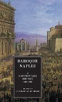 Libro in inglese Baroque Naples: A Documentary History: C.1600-1800  - Jeanne Chenault Porter