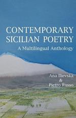 Contemporary Sicilian Poetry: A Multilingual Anthology