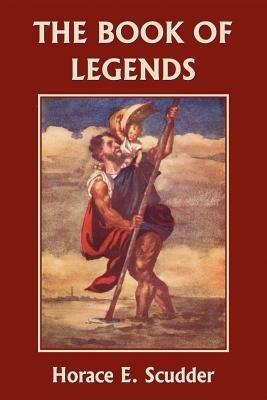 The Book of Legends - Horace, E Scudder - cover