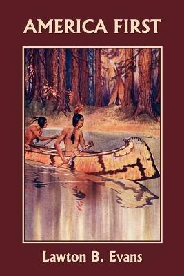 America First - Lawton B. Evans - cover