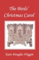 The Birds' Christmas Carol, Illustrated Edition (Yesterday's Classics)