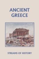 Streams of History: Ancient Greece (yesterday's Classics)