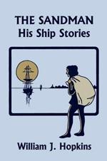 THE Sandman: His Ship Stories (Yesterday's Classics)