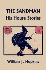 THE Sandman: His House Stories (Yesterday's Classics)