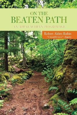On the Beaten Path: An Appalachian Pilgrimage - Robert Rubin - cover