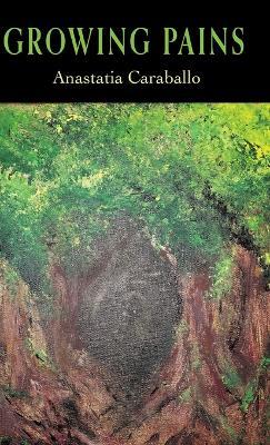 Growing Pains - Anastatia Caraballo - cover