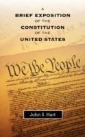 A Brief Exposition of the Constitution of the United States - John S Hart - cover