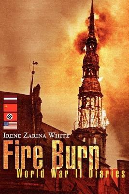 Fire Burn - Irene Zarina White - cover