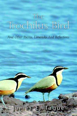 The Trochilus Bird - James E Tague - cover
