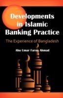 Developments in Islamic Banking Practice: The Experience of Bangladesh