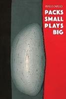 Packs Small Plays Big - Phyllis Capello - cover