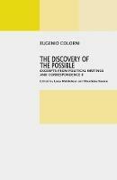 The Discovery of the Possible: Excerpts from Political Writings and Correspendence II - cover