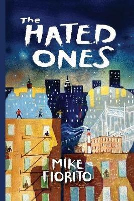The Hated Ones - Mike Fiorito - cover
