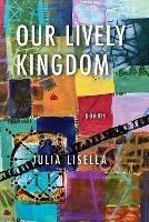 Our Lively Kingdom - Julia Lisella - cover